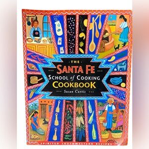 Santa Fe School of cooking Cookbook